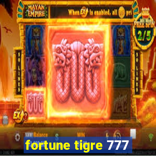 fortune tigre 777